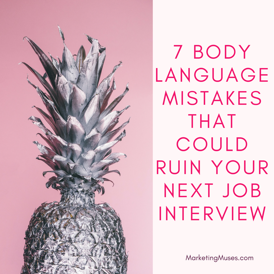 7 Body Language Mistakes That Could Ruin Your Next Job Interview