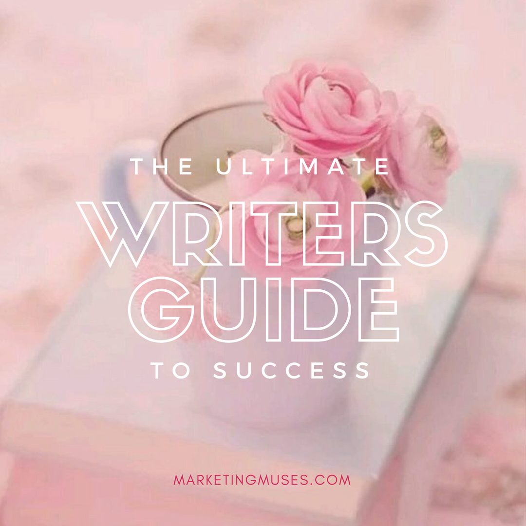 The Ultimate Writers Guide To Success